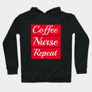 Coffee Nurse Repeat Hoodie